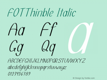 FOTThinble-Italic Version 1.000 Font Sample