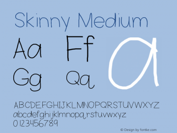 Skinny Medium Version 001.000 Font Sample