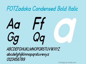 FOTZadoka-CondensedBoldItalic Version 1.500 Font Sample