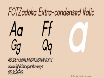 FOTZadoka-ExtracondensedItalic Version 1.500 Font Sample