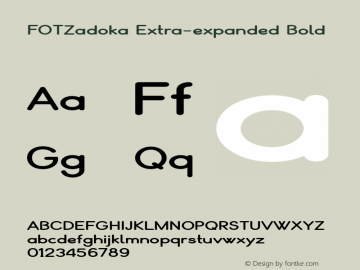 FOTZadoka-ExtraexpandedBold Version 1.500 Font Sample