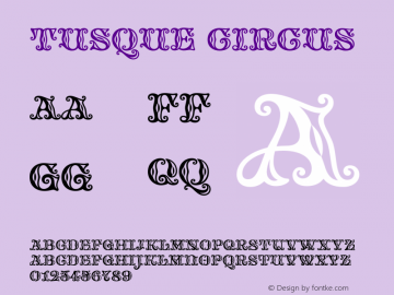 Tusque-Circus Version 1.000 Font Sample