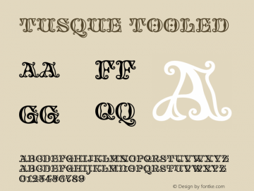 Tusque-Tooled Version 1.000 Font Sample