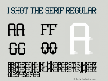 I Shot the Serif Regular Version 1.0图片样张