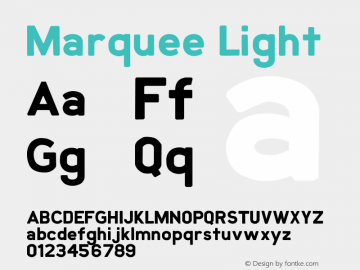 Marquee-Light Version 001.000 Font Sample