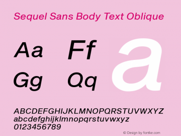 Sequel Sans Body Text Oblique Version 1.0 | wf-rip by RD Font Sample