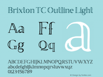 BrixtonTCOutline-Light Version 1.000;PS 001.001;hotconv 1.0.56 Font Sample