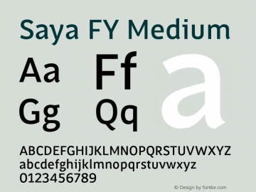 SayaFY-Medium Version 1.000;com.myfonts.fontyou.saya-fy.medium.wfkit2.46g3 Font Sample