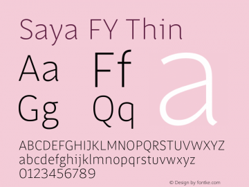 SayaFY-Thin Version 1.000;com.myfonts.fontyou.saya-fy.thin.wfkit2.46g1 Font Sample