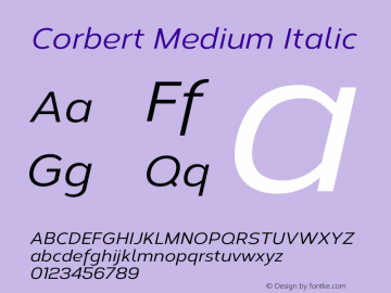 Corbert Medium Italic Version 1.001;PS 001.001;hotconv 1.0.70;makeotf.lib2.5.58329图片样张