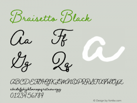 Braisetto Black Version 1.000;PS 001.000;hotconv 1.0.88;makeotf.lib2.5.64775 Font Sample