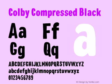 ColbyCompressed-Black Version 1.000;PS 001.000;hotconv 1.0.88;makeotf.lib2.5.64775 Font Sample