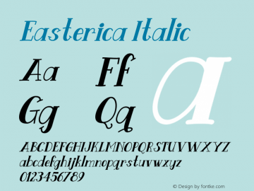 Easterica Italic Version 1.000 Font Sample