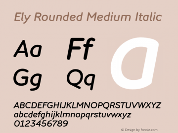 Ely Rounded Medium Italic Version 1.000图片样张