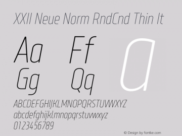 XXII Neue Norm RndCnd Thin It Version 1.002;PS 001.002;hotconv 1.0.70;makeotf.lib2.5.58329 Font Sample