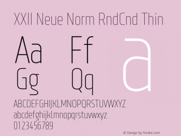 XXII Neue Norm RndCnd Thin Version 1.001;PS 001.001;hotconv 1.0.70;makeotf.lib2.5.58329 Font Sample
