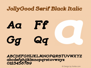 JollyGood Serif Black Italic Version 1.000;PS 001.000;hotconv 1.0.88;makeotf.lib2.5.64775图片样张