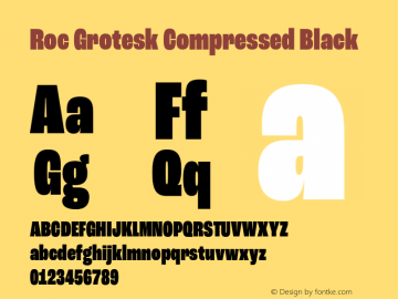 Roc Grotesk Compressed Black Version 1.000;PS 001.000;hotconv 1.0.88;makeotf.lib2.5.64775 Font Sample
