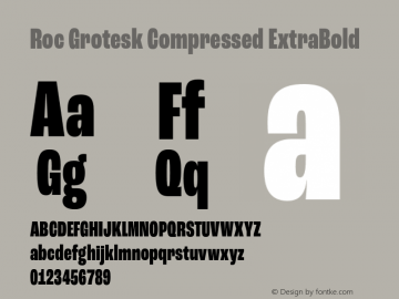 Roc Grotesk Compressed ExtraBold Version 1.000;PS 001.000;hotconv 1.0.88;makeotf.lib2.5.64775 Font Sample