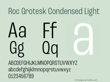 Roc Grotesk Condensed Light Version 1.000;PS 001.000;hotconv 1.0.88;makeotf.lib2.5.64775 Font Sample