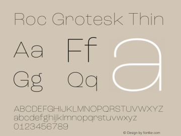 Roc Grotesk Thin Version 1.000;PS 001.000;hotconv 1.0.88;makeotf.lib2.5.64775 Font Sample