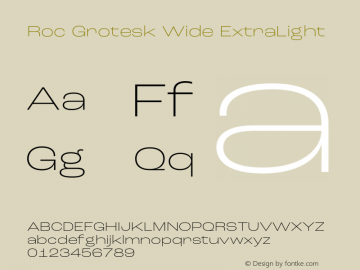 Roc Grotesk Wide ExtraLight Version 1.000;PS 001.000;hotconv 1.0.88;makeotf.lib2.5.64775 Font Sample