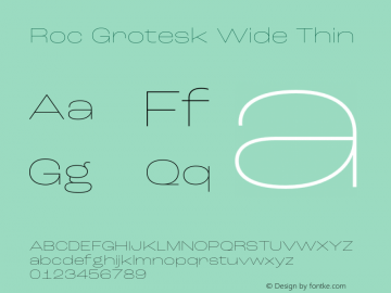 Roc Grotesk Wide Thin Version 1.000;PS 001.000;hotconv 1.0.88;makeotf.lib2.5.64775 Font Sample