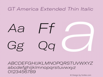 GTAmerica-ExtendedThinItalic Version 1.003;PS 001.003;hotconv 1.0.88;makeotf.lib2.5.64775图片样张