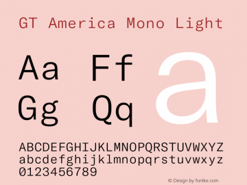 GTAmericaMono-Light Version 1.003;PS 001.003;hotconv 1.0.88;makeotf.lib2.5.64775 Font Sample