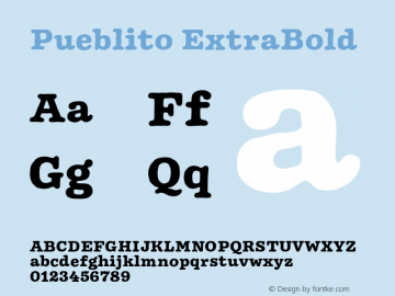 Pueblito-ExtraBold Version 001.000 Font Sample