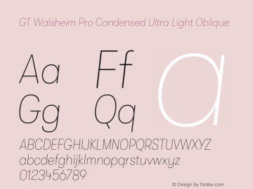 GTWalsheimPro-CondensedUltraLightOblique Version 2.001;PS 002.001;hotconv 1.0.88;makeotf.lib2.5.64775 Font Sample