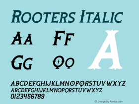 Rooters Italic Version 1.000 Font Sample