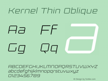 Kernel Thin Oblique Version 1.000 Font Sample