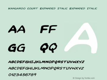 Kangaroo Court Expanded Italic Version 1.0; 2013 Font Sample