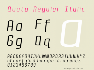 Quota Regular Italic Version 1.000;PS 001.000;hotconv 1.0.88;makeotf.lib2.5.64775图片样张