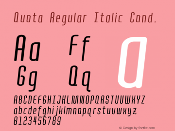 Quota Regular Italic Cond. Version 1.000;PS 001.000;hotconv 1.0.88;makeotf.lib2.5.64775 Font Sample