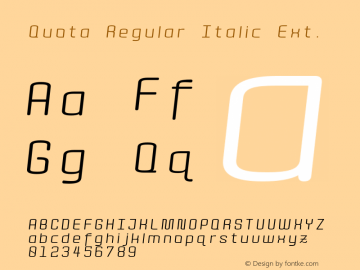 Quota Regular Italic Ext. Version 1.000;PS 001.000;hotconv 1.0.88;makeotf.lib2.5.64775图片样张