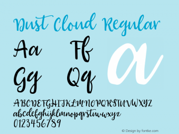 Dust Cloud Regular Version 1.000;PS 001.000;hotconv 1.0.88;makeotf.lib2.5.64775 Font Sample