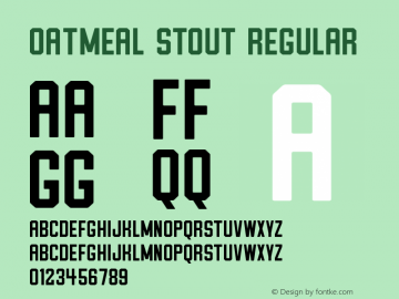 Oatmeal Stout Regular Version 1.000;PS 001.000;hotconv 1.0.70;makeotf.lib2.5.58329图片样张