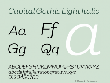 Capital Gothic Light Italic Version 1.000;PS 001.000;hotconv 1.0.88;makeotf.lib2.5.64775 Font Sample