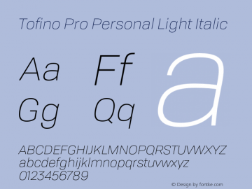Tofino Pro Personal Light Italic Version 3.000;PS 003.000;hotconv 1.0.88;makeotf.lib2.5.64775图片样张