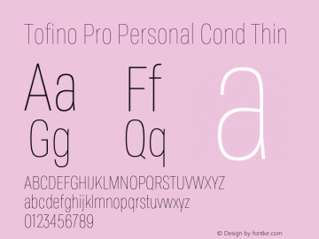 Tofino Pro Personal Cond Thin Version 3.000;PS 003.000;hotconv 1.0.88;makeotf.lib2.5.64775 Font Sample