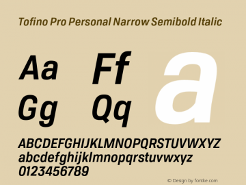 Tofino Pro Personal Narrow Semibold Italic Version 3.000;PS 003.000;hotconv 1.0.88;makeotf.lib2.5.64775图片样张