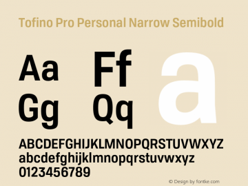Tofino Pro Personal Narrow Semibold Version 3.000;PS 003.000;hotconv 1.0.88;makeotf.lib2.5.64775 Font Sample