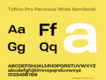 Tofino Pro Personal Wide Semibold Version 3.000;PS 003.000;hotconv 1.0.88;makeotf.lib2.5.64775图片样张
