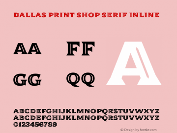 Dallas Print Shop Serif Inline Version 1.000;PS 001.000;hotconv 1.0.88;makeotf.lib2.5.64775图片样张