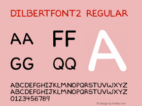 DILBERTFONT2 Version 1.0 Extracted by ASV http://www.buraks.com/asv Font Sample