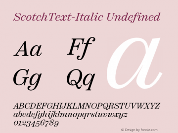 Scotch Text Italic Version 1.000;PS 001.000;hotconv 1.0.88;makeotf.lib2.5.64775;com.myfonts.easy.positype.scotch.text-italic.wfkit2.version.55kx图片样张