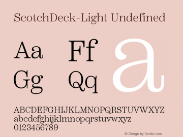 Scotch Deck Light Version 1.000;PS 001.000;hotconv 1.0.88;makeotf.lib2.5.64775;com.myfonts.easy.positype.scotch.deck-light.wfkit2.version.55kc图片样张