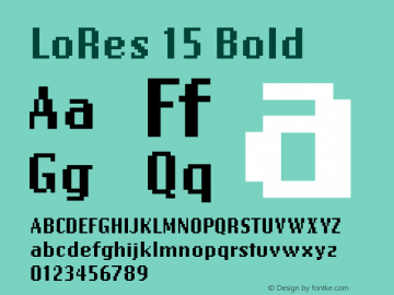 LoRes15-Bold Version 001.000 2001 Font Sample